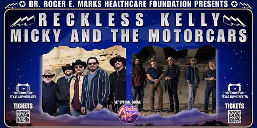 7\/18 - Reckless Kelly + Micky and The Motorcars
