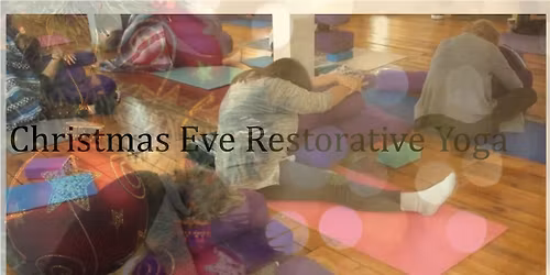Christmas Eve Restorative Yoga (hybrid)