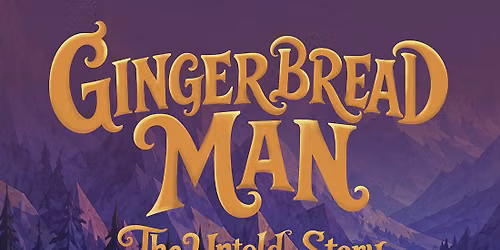 Gingerbread Man: The Untold Story