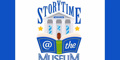 Storytime at the Museum  |  Free Community Series