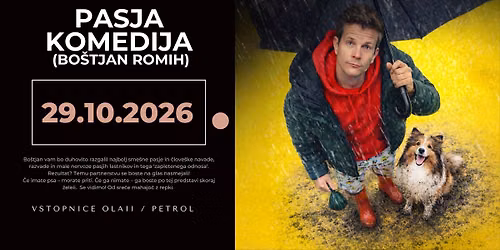 PASJA KOMEDIJA (Bo\u0161tjan Romih) v Stra\u017ei\u0161\u010du | \u0160martinski dom | 29.10.2026
