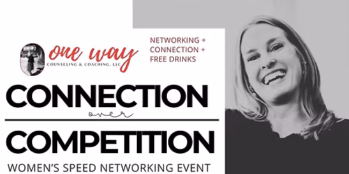Connection over Competition Speed Networking Even