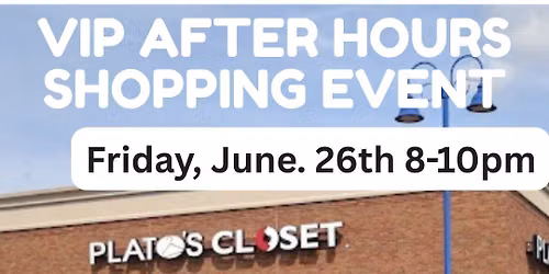 VIP After Hours Shopping Event \ud83d\udea8