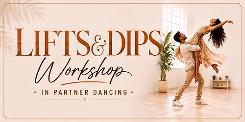 Lifts & Dips Workshop