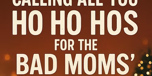 Bad Moms Christmas Party