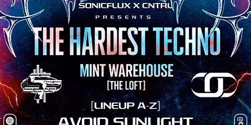 SONICFLUX x CNTRL Presents: THE HARDEST TECHNO