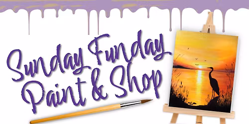 Sunday Funday Paint & Shop
