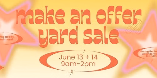 MAKE AN OFFER Yard Sale