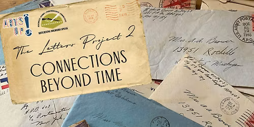 The Letters Project 2: Connections Beyond Time