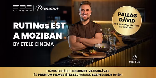 RUTINos est a moziban by ETELE Cinema Premium