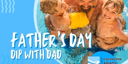 A Dip with Dad Father\u2019s Day Weekend Swim
