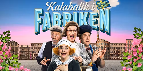 Kalabalik i Fabriken - Turn\u00e9