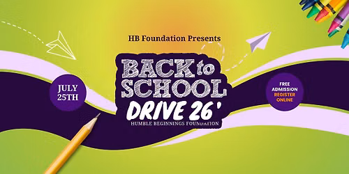 Humble Beginnings Foundation 4th Annual Back To School Drive 2026 