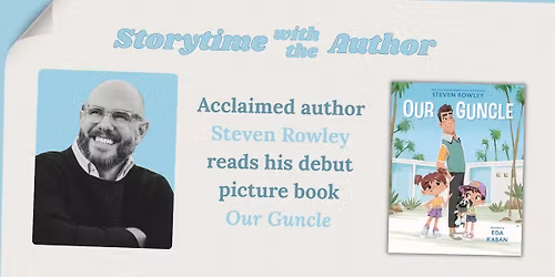 Our Guncle: Storytime with Steven Rowley