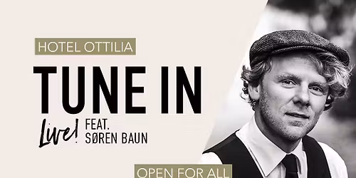 TUNE IN feat. S\u00f8ren Baun