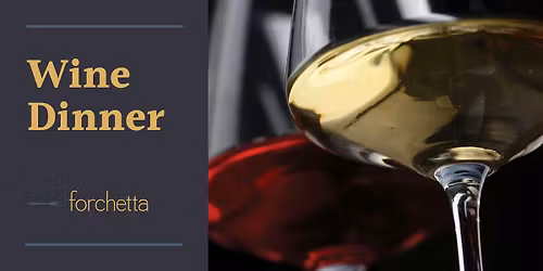 forchetta's Wine Dinner