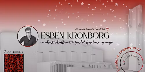 Koncert for Livet - en akustisk aften med Esben Kronborg