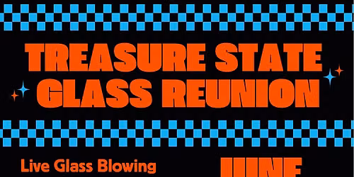 Treasure State Glass Reunion 2026