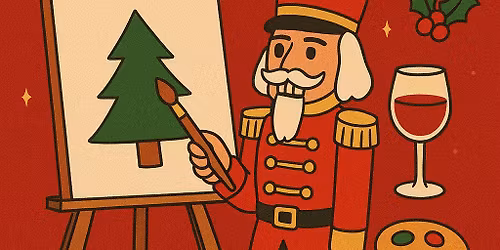 Nutcracker paint and sip