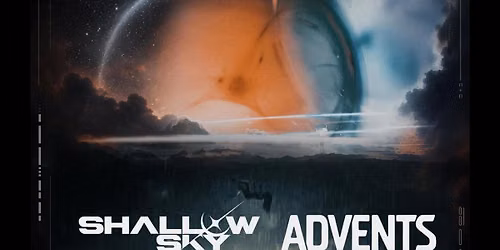 Shallow Sky + ADVENTS + Kate Angel + Neapolitan 