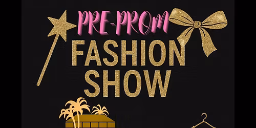 Pre-Prom Fashion Show