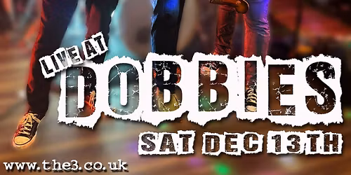 THE THREE AT DOBBIES