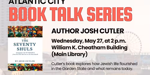 Atlantic City Book Talk Series: Author Josh Cutler