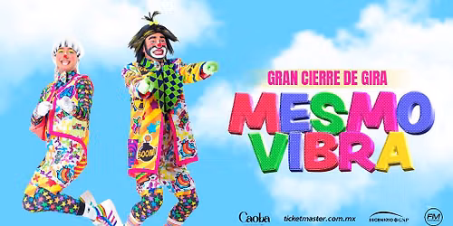 MESMOVIBRA MTY - \u00a1Gran cierre de gira!