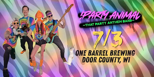 !PARTY ANIMAL-THAT PARTY ANTHEM BAND @ ONE BARREL BREWING, DOOR COUNTY WI