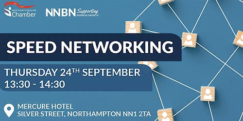 Speed Networking with NNBN and the Northamptonshire Chamber of Commerce