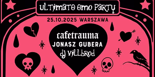 Ultimate Emo Party Warszawa \/ Jonasz Gubera + Cafetrauma \/ 25.10 Mechanik