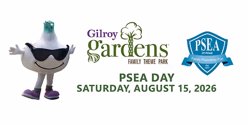 2026 Gilroy Gardens PSEA Day