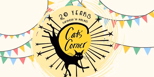 CATS' CORNER 20TH ANNIVERSARY - FRIDAY PARTY! || Siberian Hotheads || Lindy Hop || Social Dance