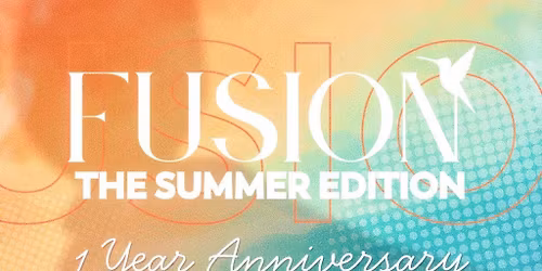 Fusion Events: 1 Year Anniversary