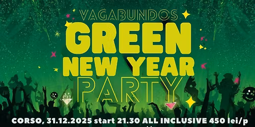 VAGABUNDOS GREEN NEW YEAR PARTY!