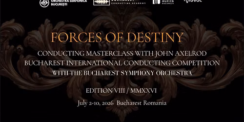 FORCES OF DESTINY: Bucharest Academy International Conducting Masterclass