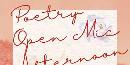 Poetry Open Mic Afternoon