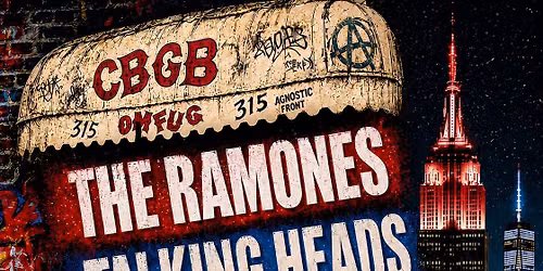 RAMONES + TALKING HEADS + THE POLICE + BLONDIE Tributes... CBGB NIGHT!