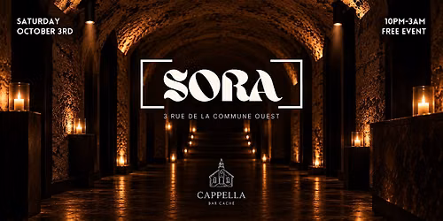 SORA X CAPPELLA (\u00c9V\u00c9NEMENT GRATUIT | FREE EVENT)
