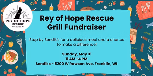 Rey of Hope Rescue Grill Fundraiser