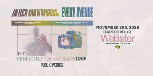 IN HER OWN WORDS x EVERY AVENUE "The Perfectly Unfamiliar Tour"