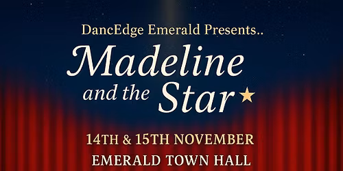 Madeline and the Star - Saturday, 15th November