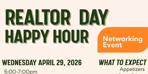REALTOR DAY HAPPY HOUR