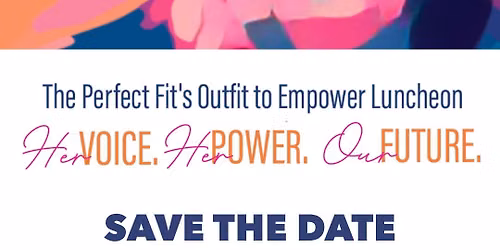 The Perfect Fit's Outfit to Empower 2026 Luncheon