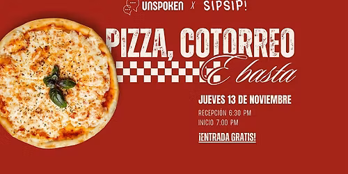 PIZZA, COTORREO E BASTA