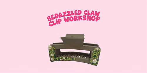 Bedazzled  claw clip workshop