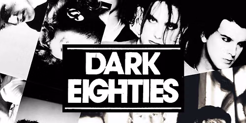 The Dark Eighties Dance Party