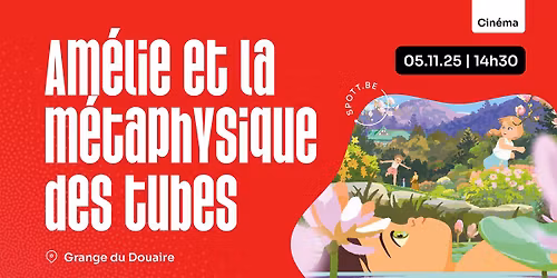 FFI - Am\u00e9lie et la m\u00e9taphysique des tubes