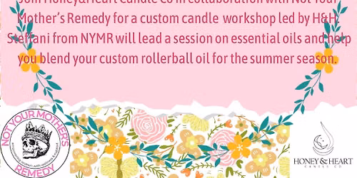Summer Scents Candle and Rollerball Workshop! 
