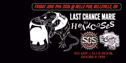 Last Chance Marie, The Headcases, Slacking on Sundays, SCAM @ Belle Pub, Belleville ON